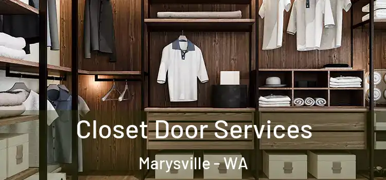 Closet Door Services Marysville - WA