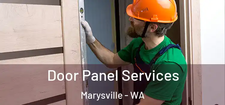Door Panel Services Marysville - WA