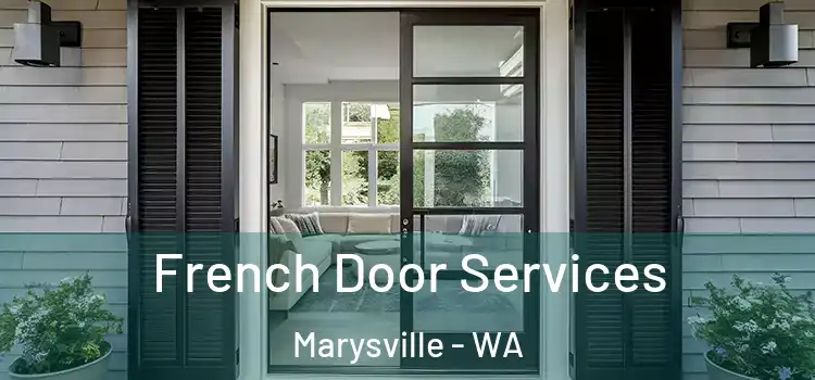 French Door Services Marysville - WA