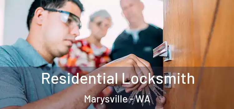 Residential Locksmith Marysville - WA